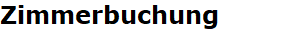 Zimmerbuchung
